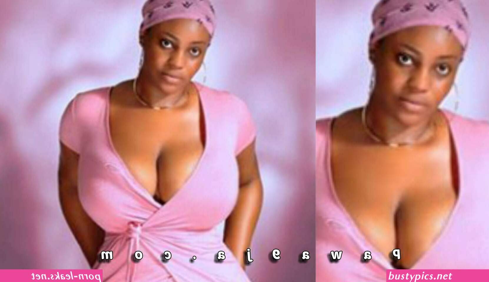 naija huge boobs