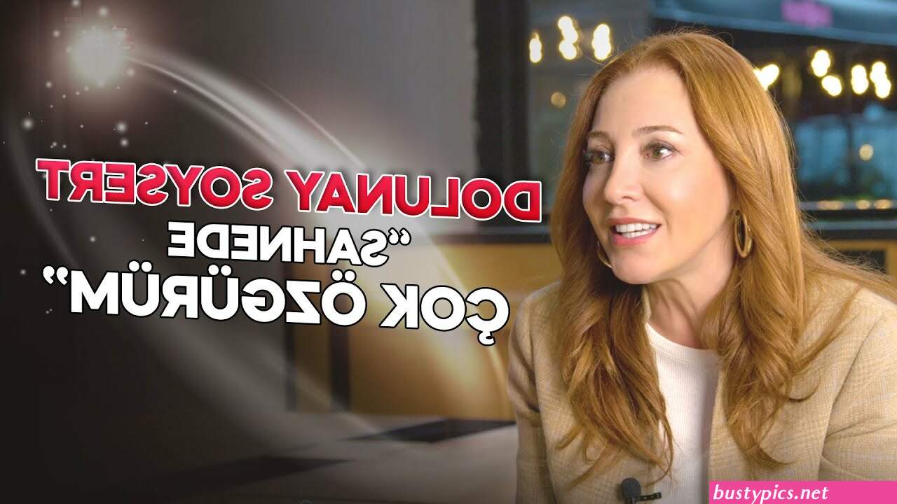 dolunay soysert sex